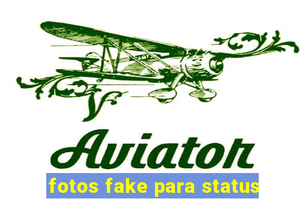 fotos fake para status